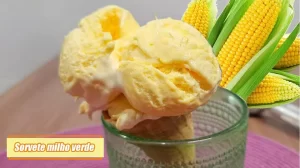 Sorvete de Milho Verde Cremoso, Muito Fácil de Fazer, Quem faz Ama